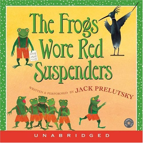 Title details for The Frogs Wore Red Suspenders by Jack Prelutsky - Available